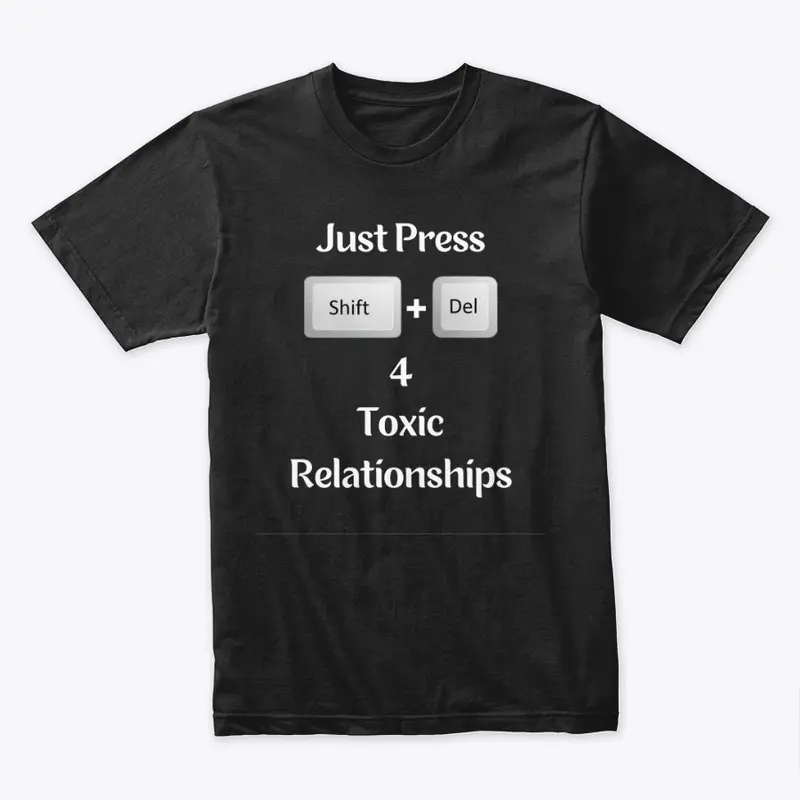 Toxic Relationships (Front/Back)